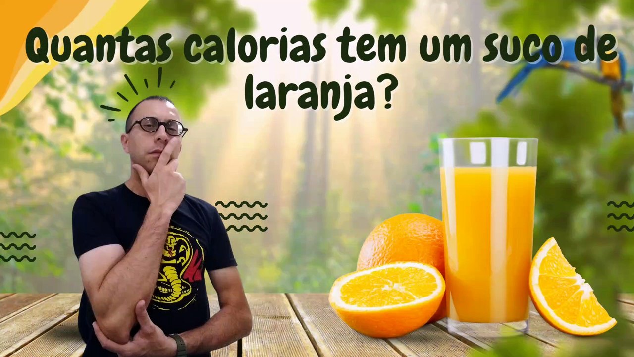 Quantas calorias tem um suco de laranja? - Vídeo Dailymotion