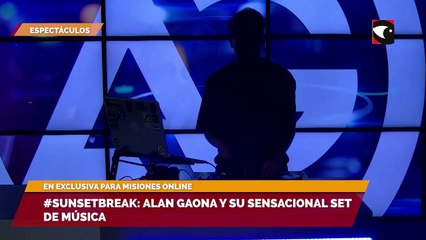#Sunsetbreak Alan Gaona y su sensacional set de música