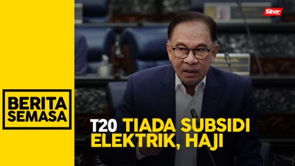 Tải video: T20 tidak lagi nikmati subsidi haji, elektrik - PM