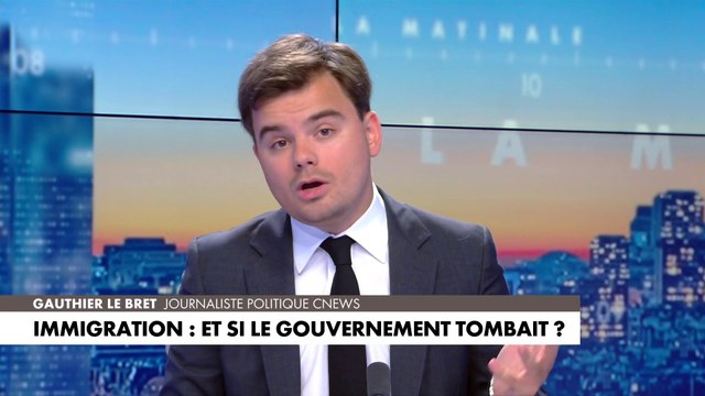 L'édito de Gauthier Le Bret : «Immigration : et si le gouvernement tombait ?»