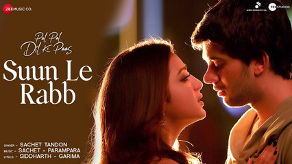 Suun Le Rabb - Pal Pal Dil Ke Paas - Karan Deol, Sahher - Sachet Tandon - Full Audio