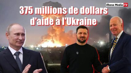 Les USA offrent une aide de 375 millions de dollars à l'Ukraine