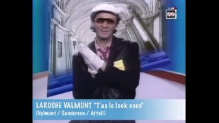 Laroche Valmont - T'as Le Look Coco (1984)