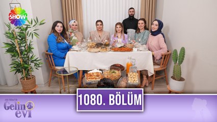 Aslı Hünel ile Gelin Evi 1080. Bölüm | 21 Mayıs 2023