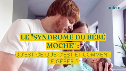 Le"Syndrome du bébé moche" : qu'est-ce que c'est et comment le gérer ?