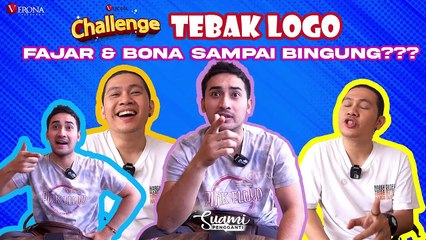 FAJAR DAN BONA SAMPE BINGUNG -- CHALLENGE TEBAK LOGO -- CAST SUAMI PENGGANTI