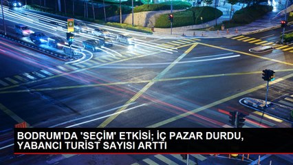 Download Video: BODRUM'DA 'SEÇİM' ETKİSİ; İÇ PAZAR DURDU, YABANCI TURİST SAYISI ARTTI