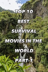 Top 10 Must-Watch Survival English Movies 🎬