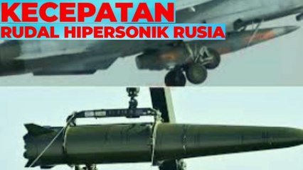 Kecepatan Rudal Hipersonik Rusia yang Digunakan Melawan Ukraina sangat mengerikan