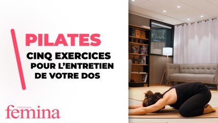 Cinq exercices de Pilates pour l’entretien de votre dos