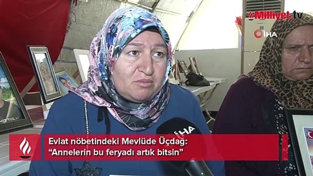 Evlat nöbetindeki Mevlüde Üçdağ: “Annelerin bu feryadı artık bitsin”