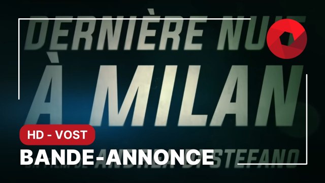 DERNIÈRE NUIT À MILAN de Andrea Di Stefano avec Pierfrancesco Favino, Linda Caridi, Antonio Gerardi : bande-annonce [HD-VOST]