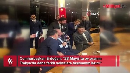 Cumhurmaşkanı Erdoğan: 28 Mayıs’ta oy oranını Trakya’da daha farklı noktalara taşımamız lazım