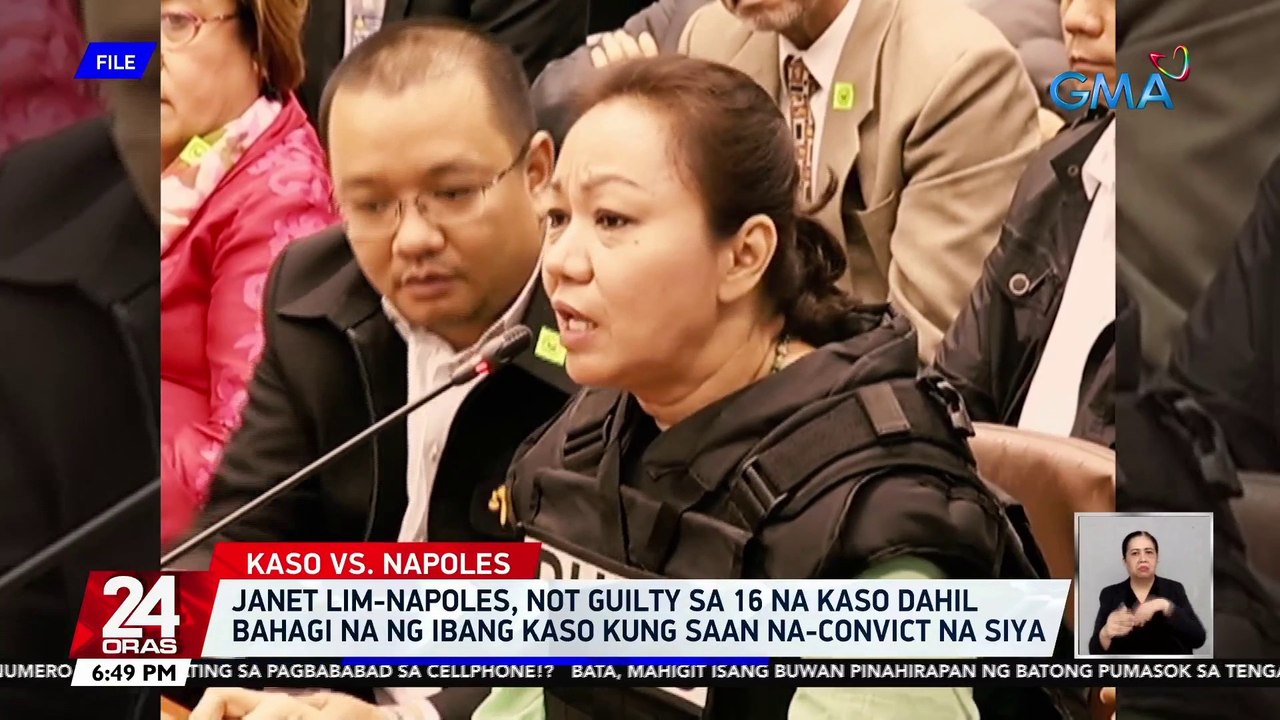 Janet Lim-Napoles, not guilty sa 16 na kaso dahil bahagi na ng ibang kaso kung saan na-convict na siya | 24 Oras