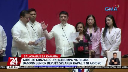 Aurelio Gonzales Jr., nanumpa na bilang bagong Senior Deputy Speaker kapalit ni Arroyo | 24 Oras