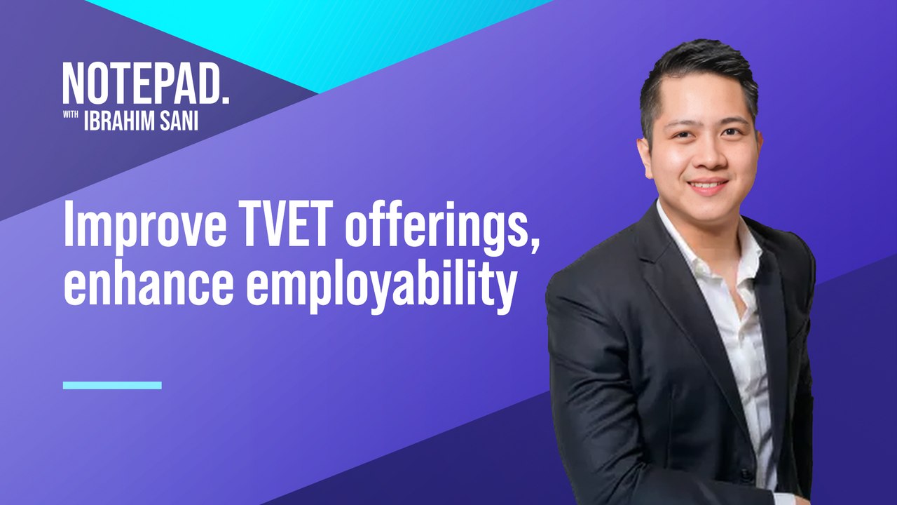 Notepad with Ibrahim Sani: Improve TVET offerings, enhance employability