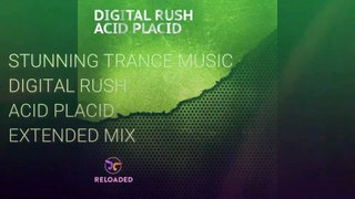Digital Rush - Acid Placid (Extended Mix)