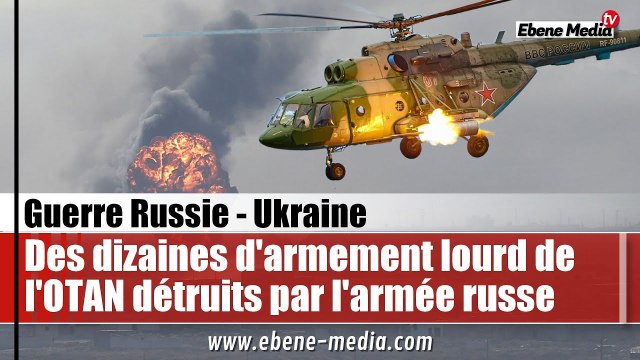L'armée russe pulvérise des dizaines d'équipements militaires américains en Ukraine