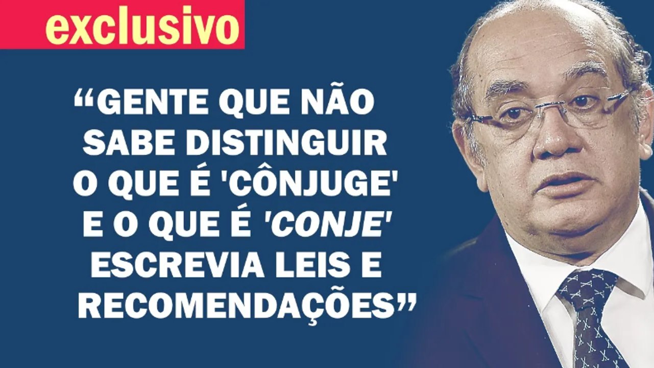 GILMAR MENDES: "GENTE MUITO 'CHINFRIM' INTELECTUALMENTE ASSUMIU A LIDERANÇA DO BRASIL" | Cortes 247