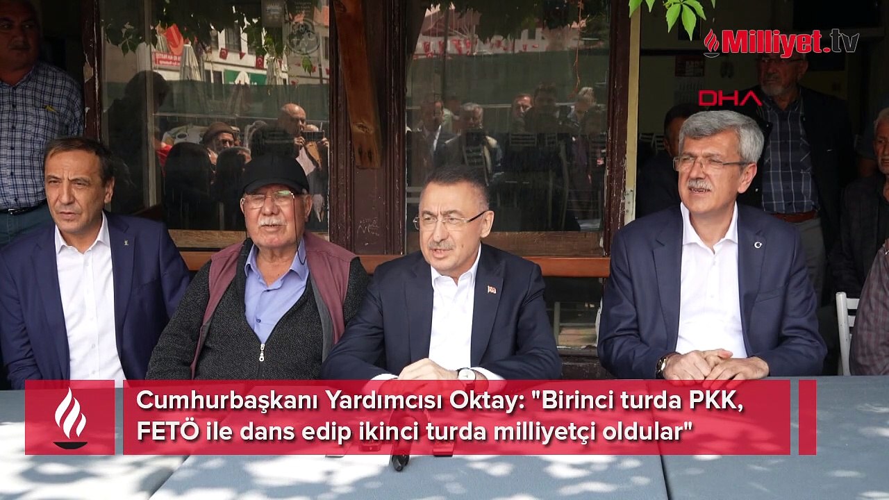 Fuat Oktay: İkinci turda milliyetçi oldular
