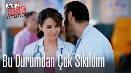 Bu durumdan çok sıkıldım
