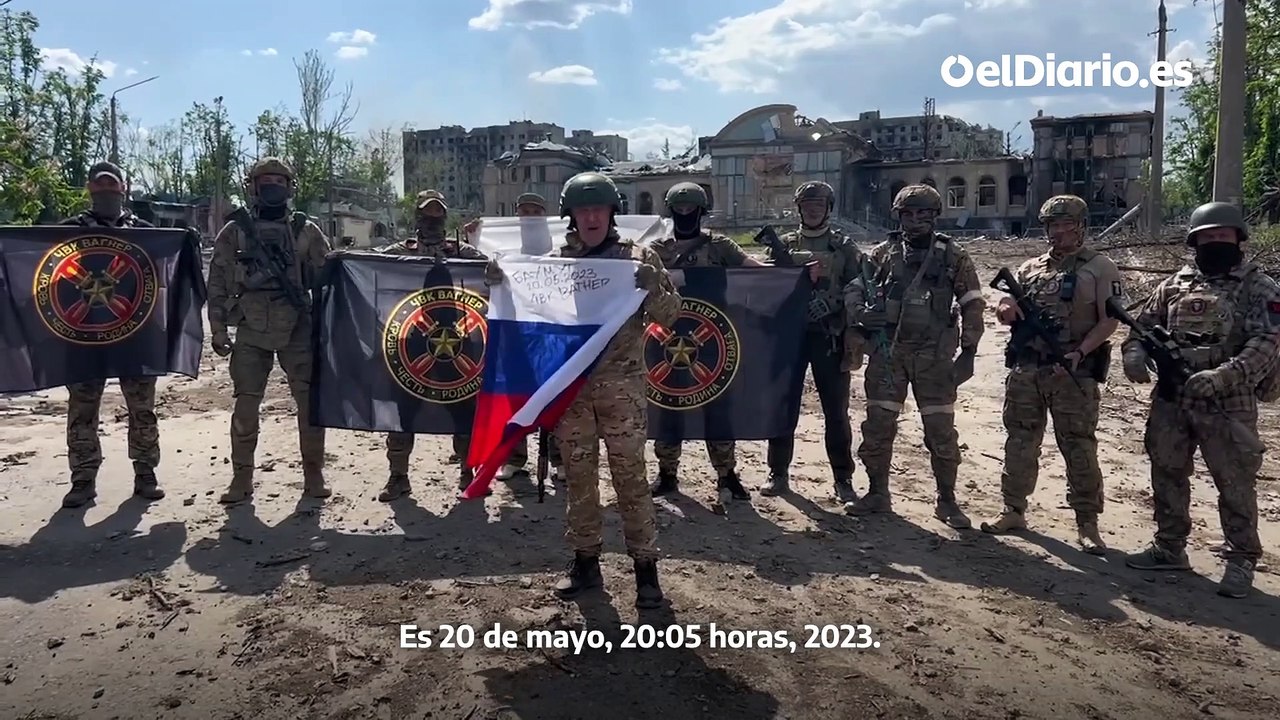 El grupo Wagner anuncia la toma al completo de la ciudad ucraniana de Bajmut
