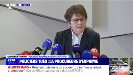 Mort de trois policiers: "Les premiers éléments de l'enquête viennent conforter l'hypothèse d'un choc frontal" affirme Carole Etienne, procureure de la République de Lille