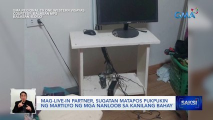 Download Video: Mag-live-in partner, sugatan matapos pukpukin ng martilyo ng mga nanloob sa kanilang bahay | Saksi