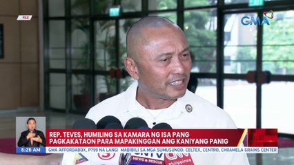 Rep. Teves, humiling sa Kamara ng isa pang pagkakataon para mapakinggan ang kaniyang panig | UB