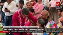 Rutilio Escandón pone en marcha la reconversión del Centro de Salud en Chipas