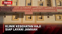 2 Klinik Kesehatan Siap Layani Jamaah Haji di Makkah dan Madinah