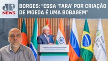 Alexandre Borges analisa ideia de Lula sobre Banco dos Brics ter moeda única