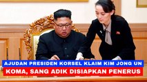 Ajudan Presiden Korsel Klaim Kim Jong Un Koma, Sang Adik Disiapkan Jadi Penerus