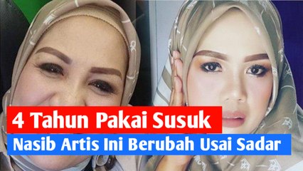 4 Tahun Pakai Susuk Demi Digandrungi Pria Tampan, Nasib Artis Ini Berubah Usai Sadar