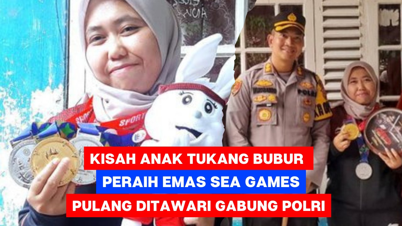 Kisah Anak Tukang Bubur Peraih Emas SEA Games, Pulang Ditawari Gabung Polri