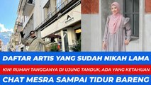 Daftar Artis yang sudah Nikah Lama kini Rumah Tangganya di Ujung Tanduk, Ada yang Ketahuan Chat Mesra sampai Tidur Bareng