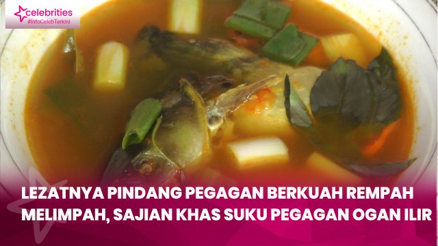 Lezatnya Pindang Pegagan Berkuah Rempah Melimpah, Sajian Khas Suku Pegagan Ogan Ilir
