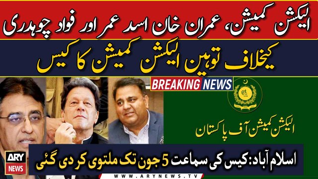 Contempt of EC case against Imran Khan, Asad Umer & Fawad Chaudhry adjourned