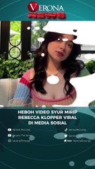 WARGANET BERBURU VIDEO SYUR 47 DETIK REBECCA KLOPPER!