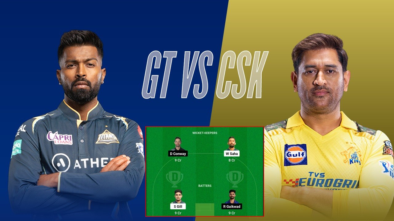 Chennai Super Kings vs Gujarat Titans, Dream 11 Team