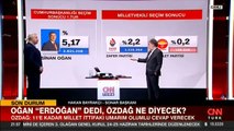 Sinan Oğan’ın oyları hangi adaya gidecek?