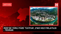 RİZE'DE YERLİ FÜZE 'TAYFUN', 2'NCİ KEZ FIRLATILDI - TEKRAR
