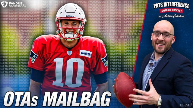 Patriots OTAs mailbag: trade candidates, position battles and more | Pats Interference Football Podcast