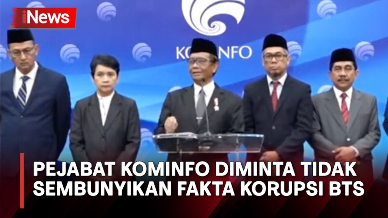 Mahfud MD Minta Pejabat Kominfo Tidak Sembunyikan Fakta Korupsi BTS 4G