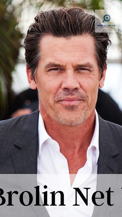 Josh Brolin Net Worth 2023 | Hollywood Actor Josh Brolin | Information Hub