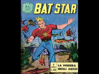 BAT STAR---LA MINIERA NEGLI ABISSI