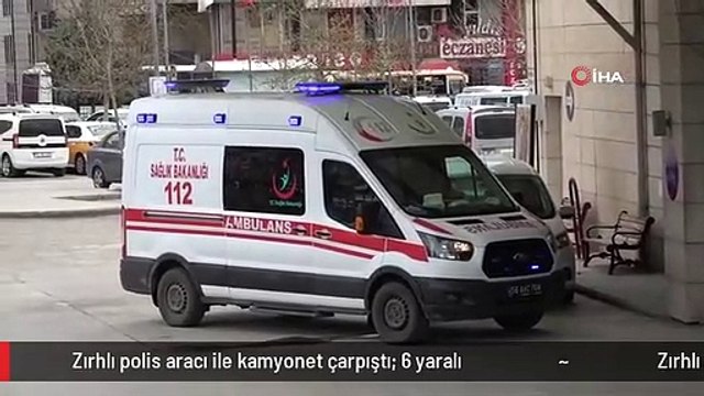 Zırhlı polis aracı ile kamyonet çarpıştı: 6 yaralı