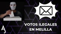 Trama de votos por correo ilegales en Melilla ✖️✉️✖️