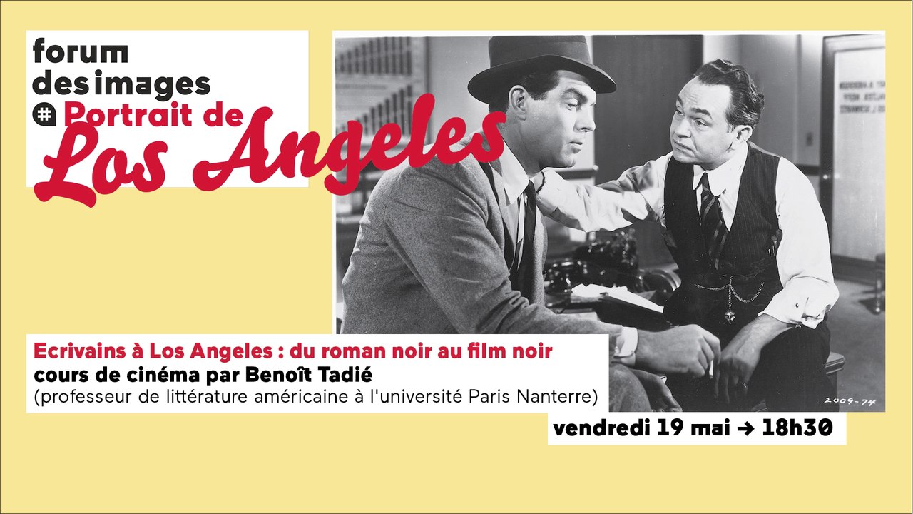 Écrivains à Los Angeles: du roman noir au film noir