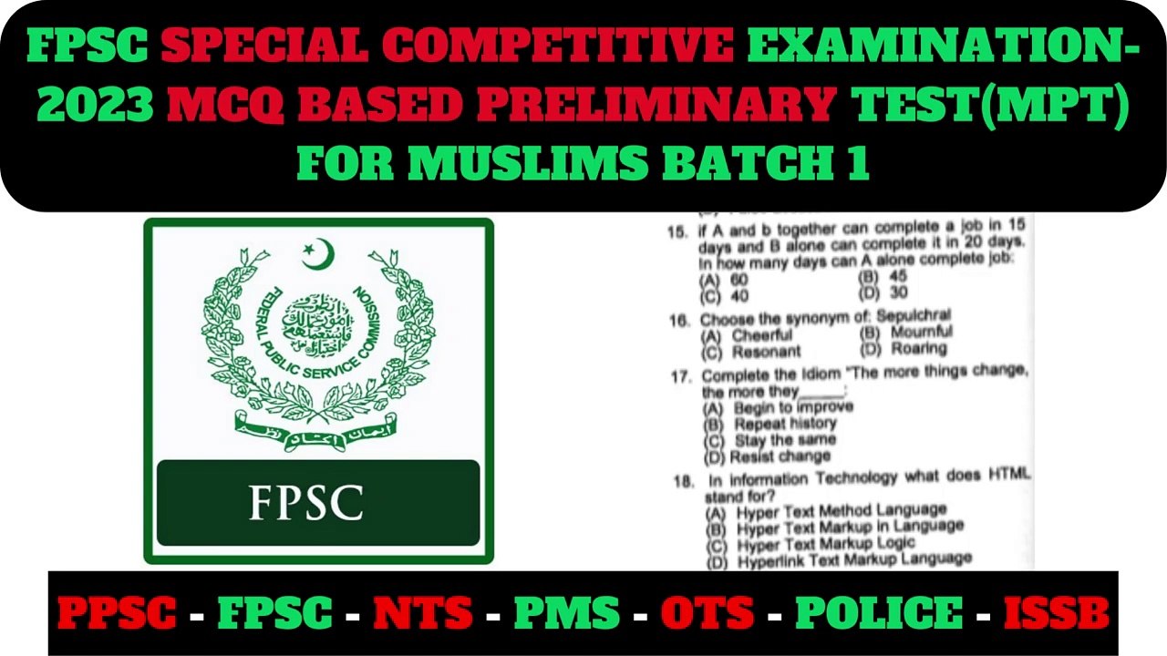 FPSC MCQ BASED PRELIMINARY TEST(MPT) OF CSS BY PPSC AND FPSC NETWORK SOLVED PAST PAPERS